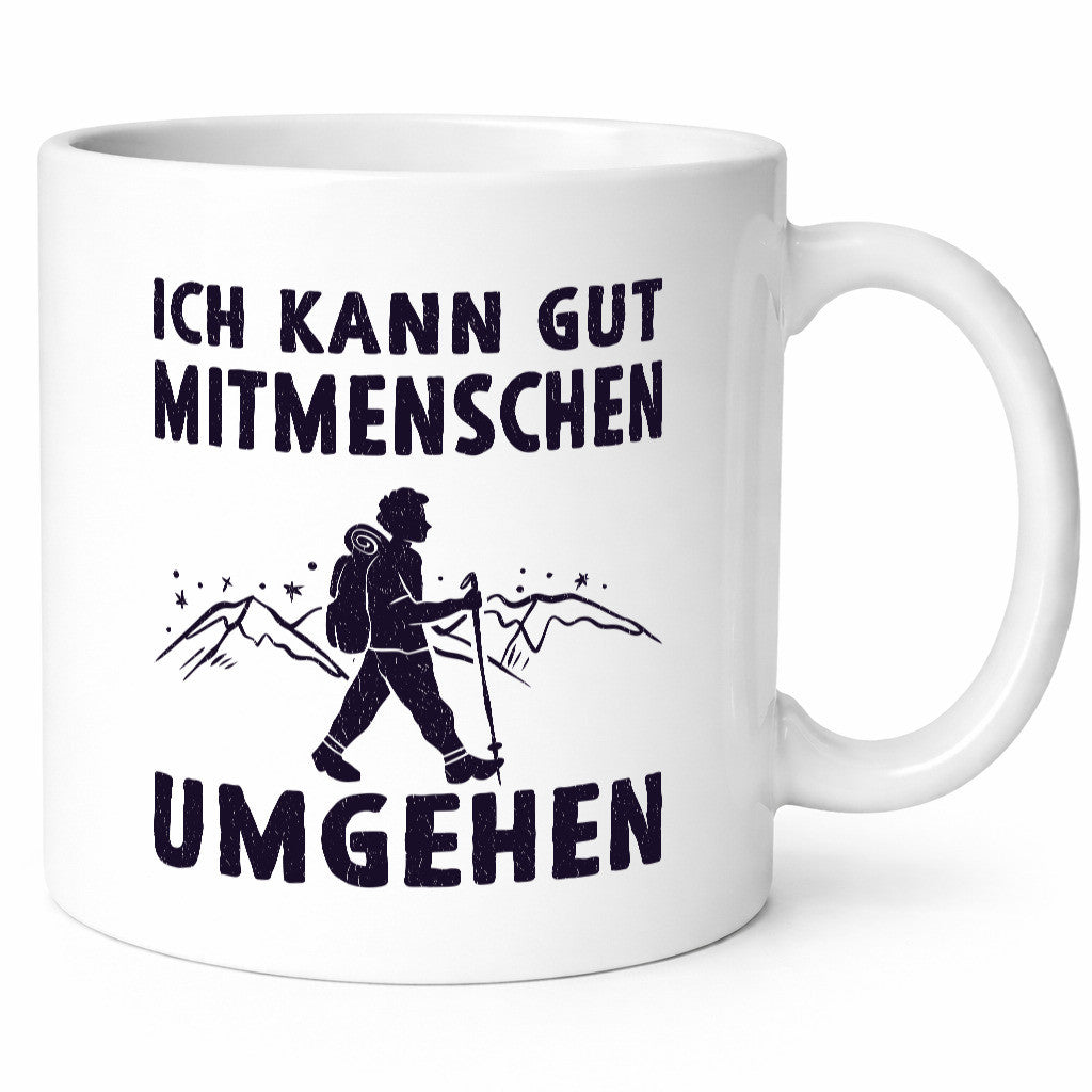 Ich kann gut Mitmenschen umgehen | Wanderer Humor Geschenkidee Tasse