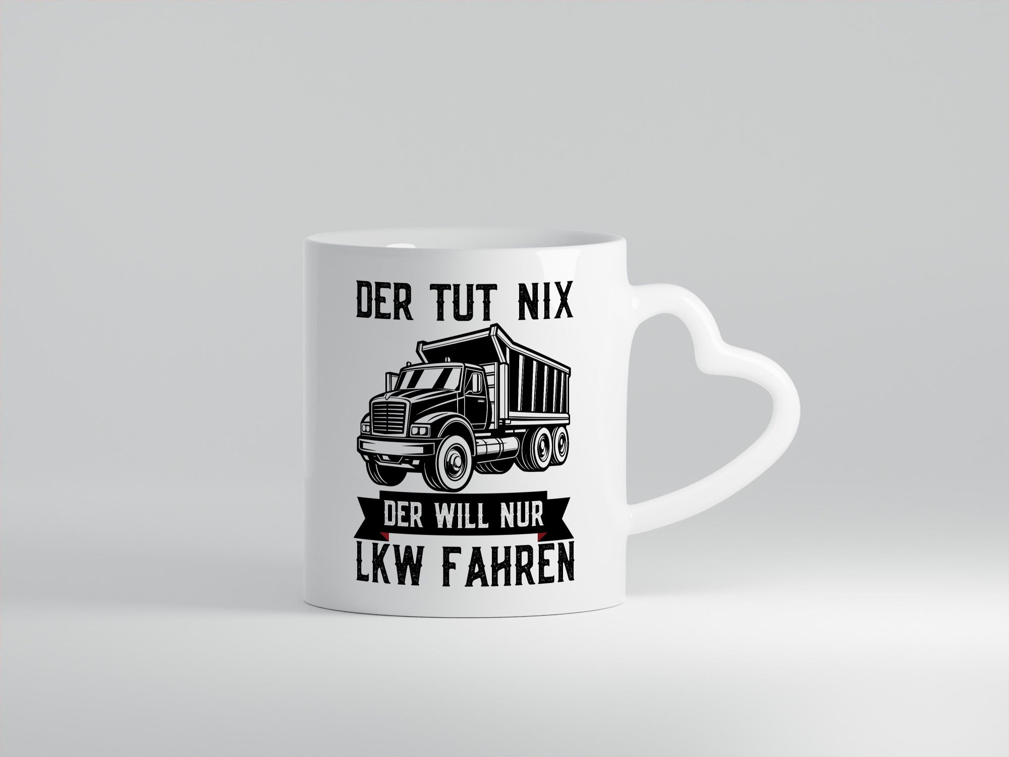 Der Tut nix will nur LKW Fahren | Trucker Humor Geschenkidee Tasse