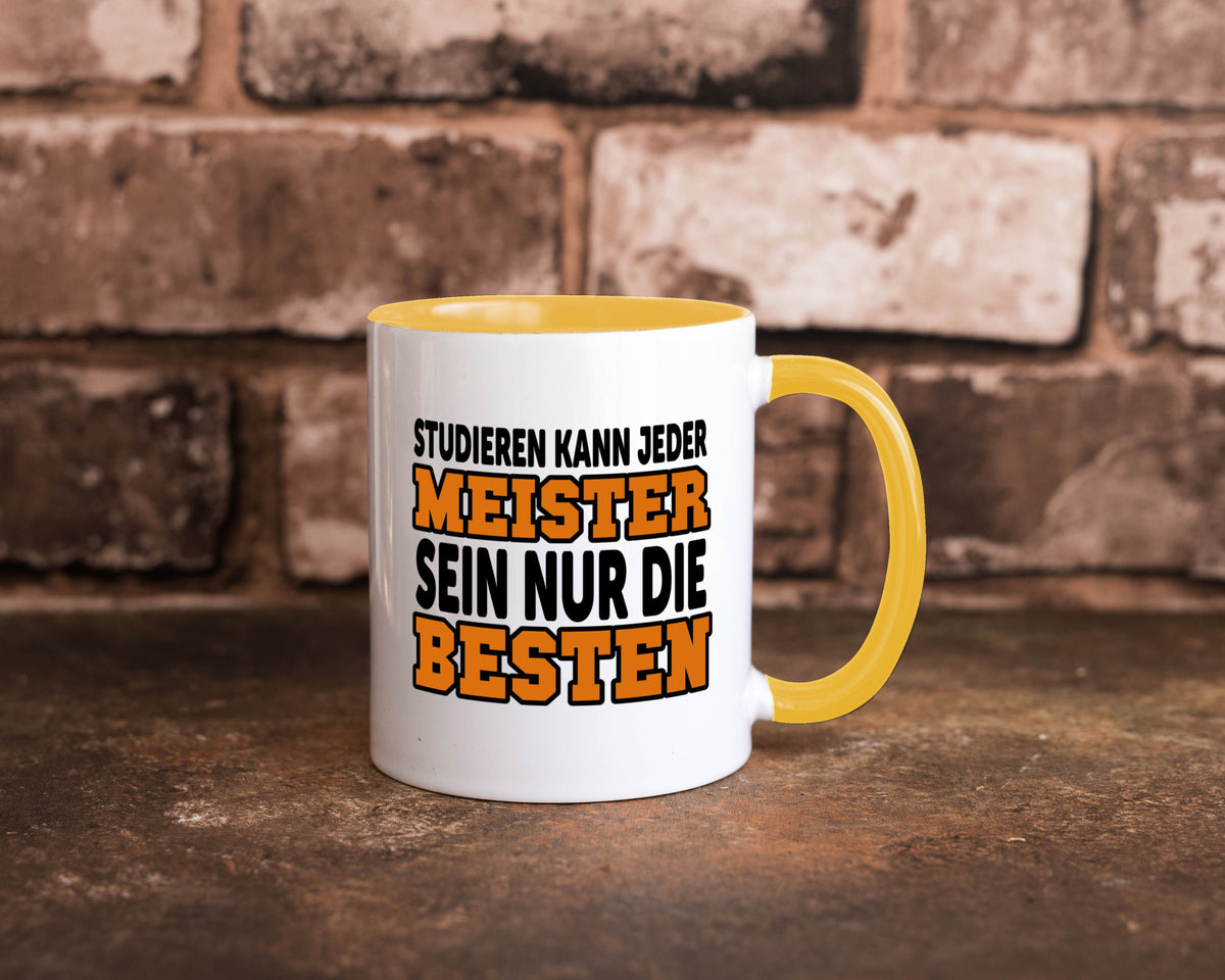Meister | Handwerker Meisterprüfung Berufsabschluss Humor Arbeit Kollegen Büro Tasse