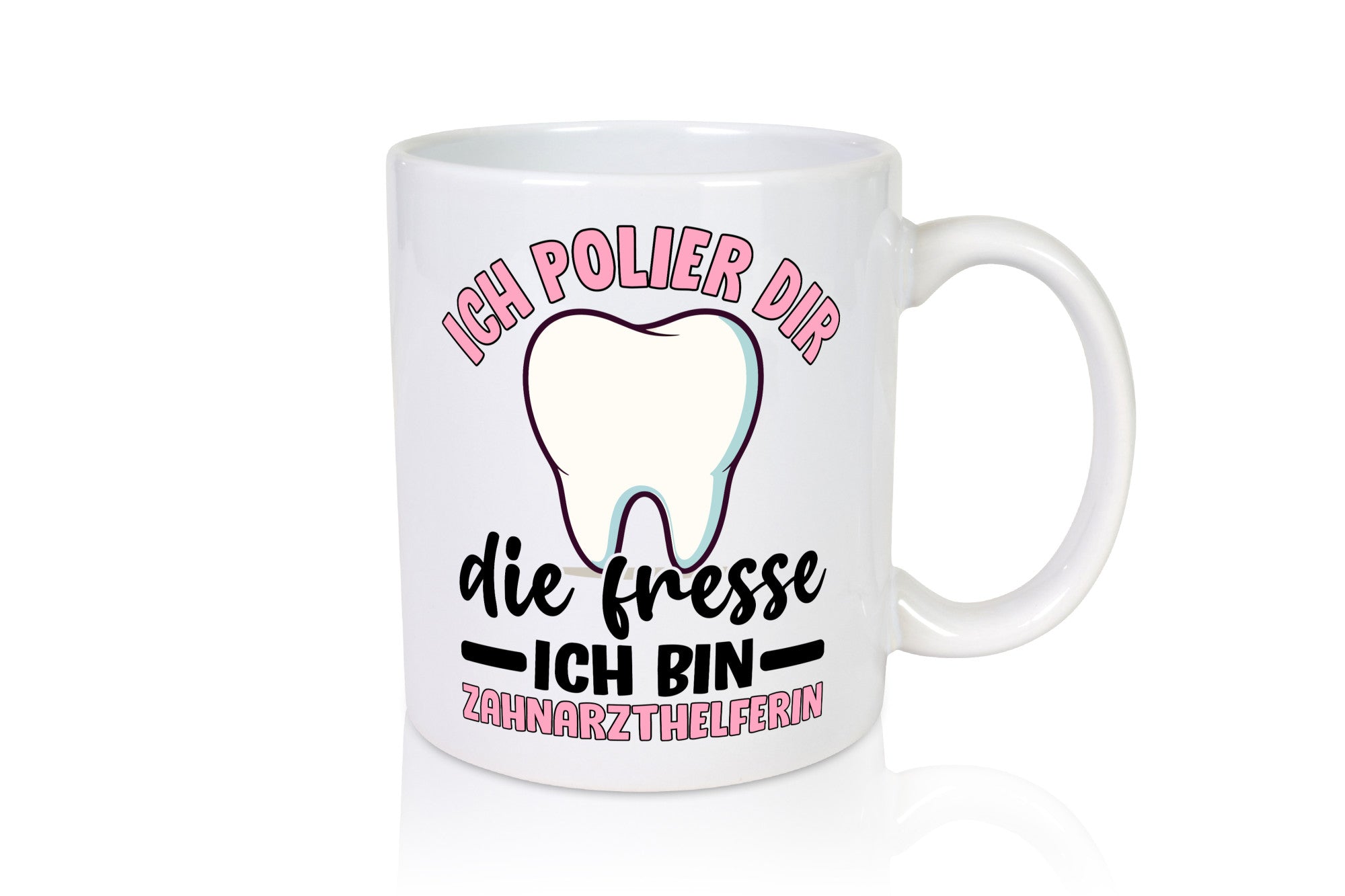 Ich polier dir die Fresse | Zahnarzthelferin Zahnarzt lustig Humor Geschenkidee