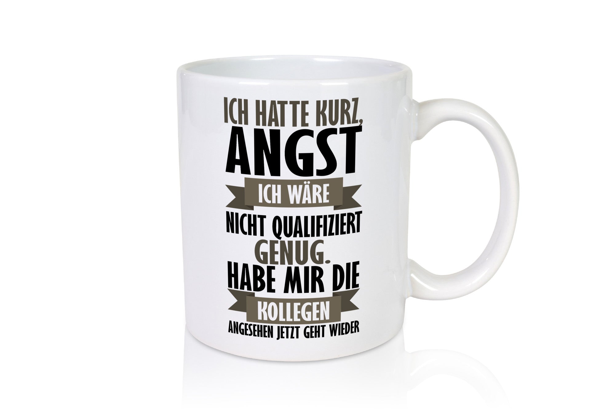 Ich habe Angst Geschenk Humor Geschenkidee lustiger Spruch Tasse