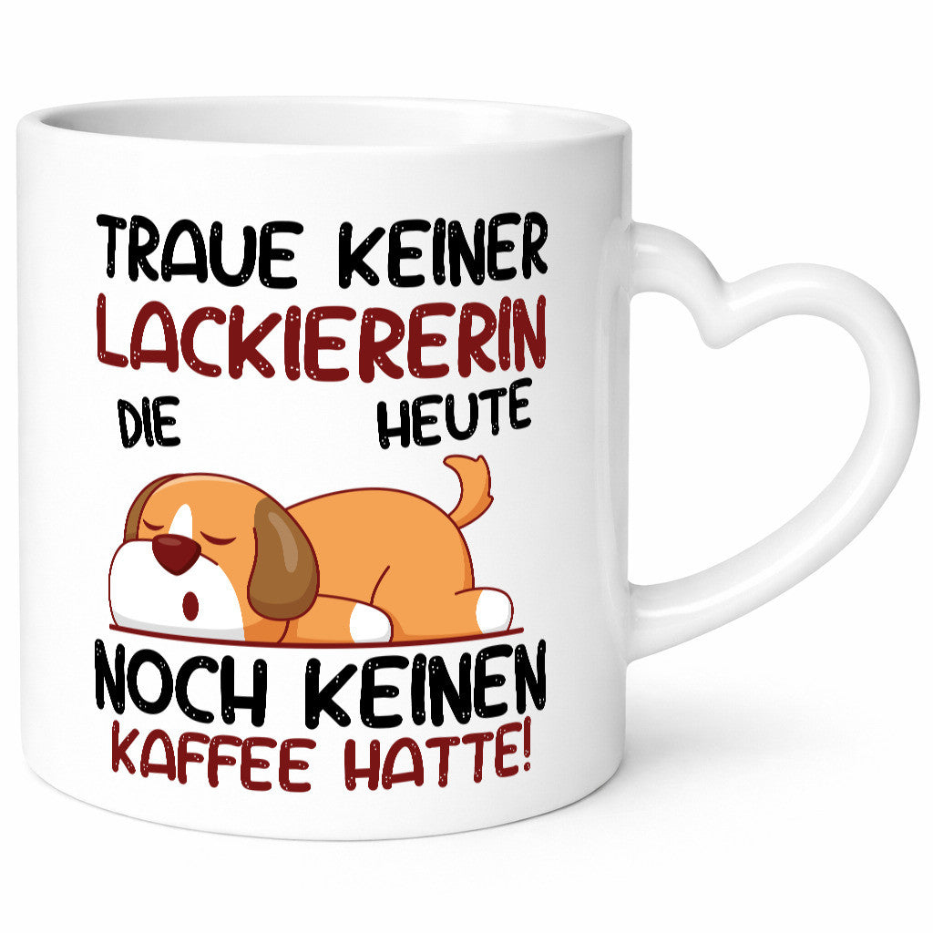 Traue keiner Lackiererin | lackieren Geschenk Humor Geschenkidee lustiger