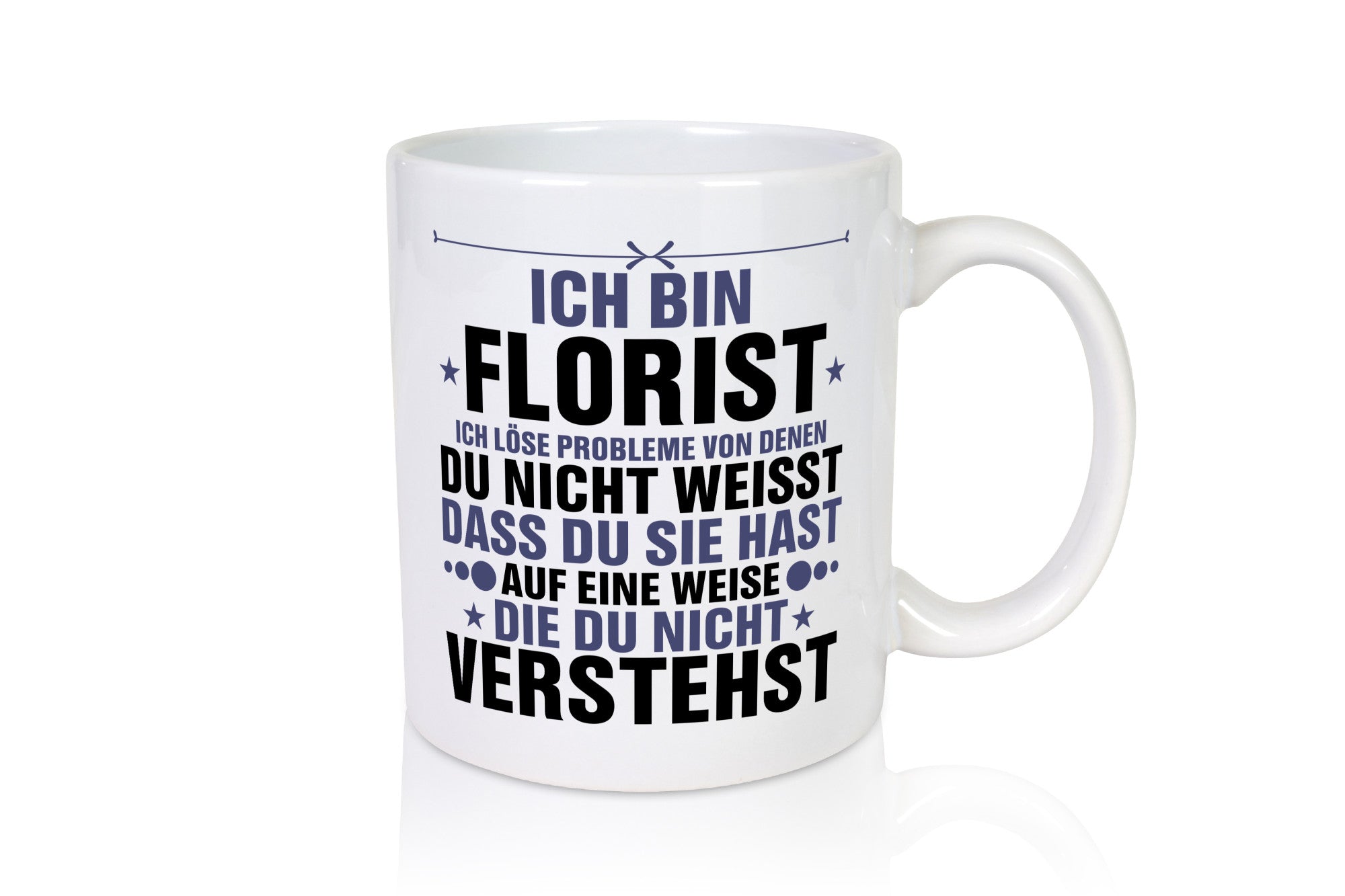 Löse Probleme: Florist | Blumen Verkäufer lustig Humor Geschenkidee Geschenk