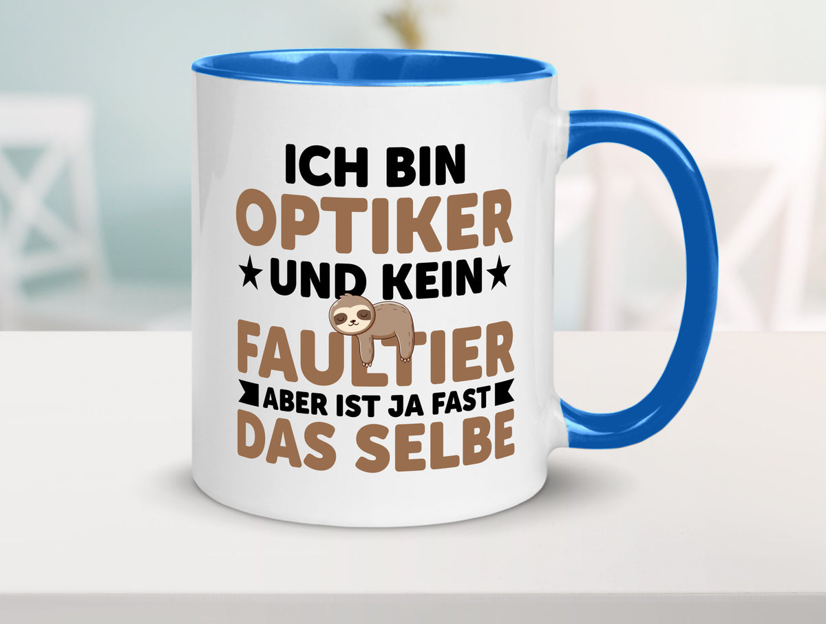 Ich bin kein Faultier: Optiker | Augenoptiker v2 lustiger Spruch Geschenk Tasse