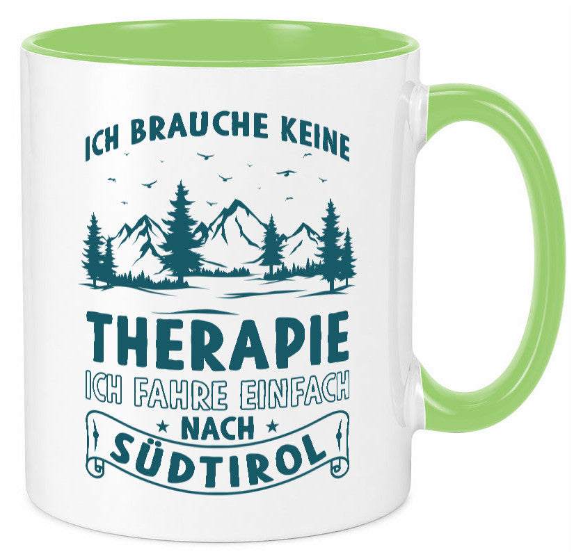 Keine Therapie, ich muss nach Südtirol | Berge Wald Geschenkidee Humor Tasse