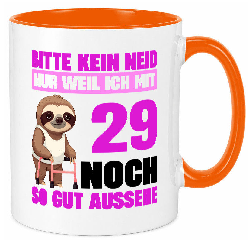 29. Geburtstag | Bitte kein neid Faultier 29 Jahre Humor Geschenkidee Tasse