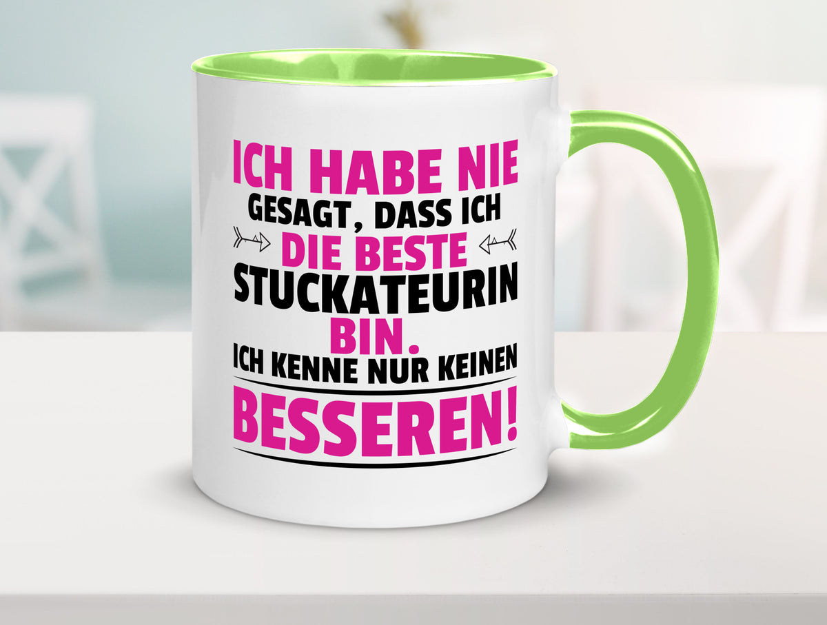 Keine Bessere Stuckateurin | Innenausbau lustiger Spruch Geschenk Humor Tasse
