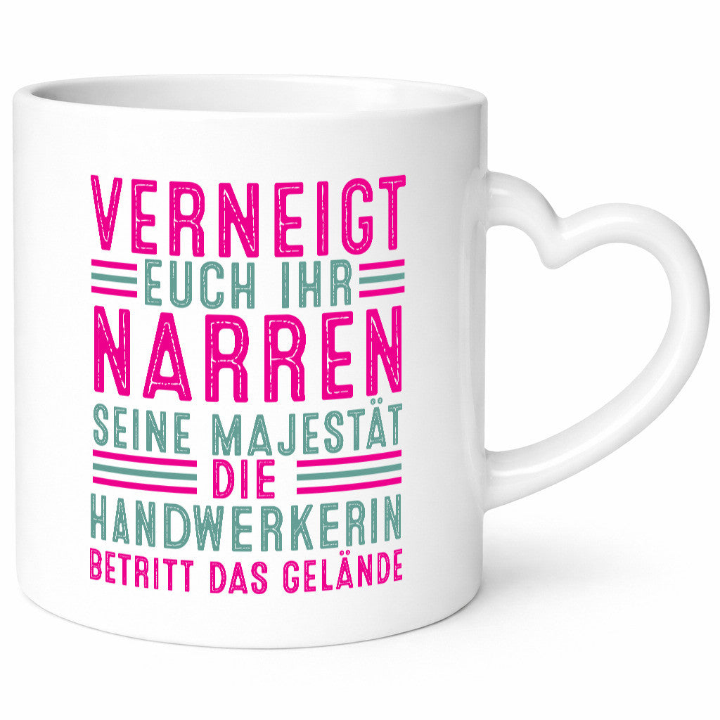 Verneigt euch: Handwerkerin | Handwerkerinnen Geschenkidee Humor Tasse