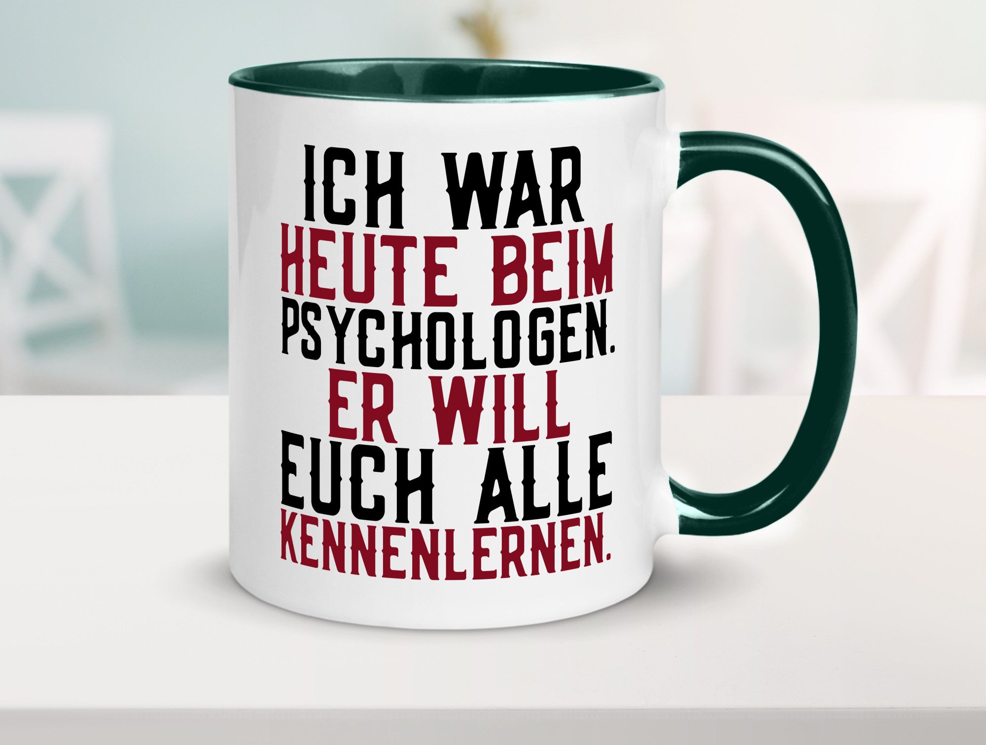 Ich war beim Psychologen | Therapie Sarkasmus Witz Geschenkidee Humor Tasse
