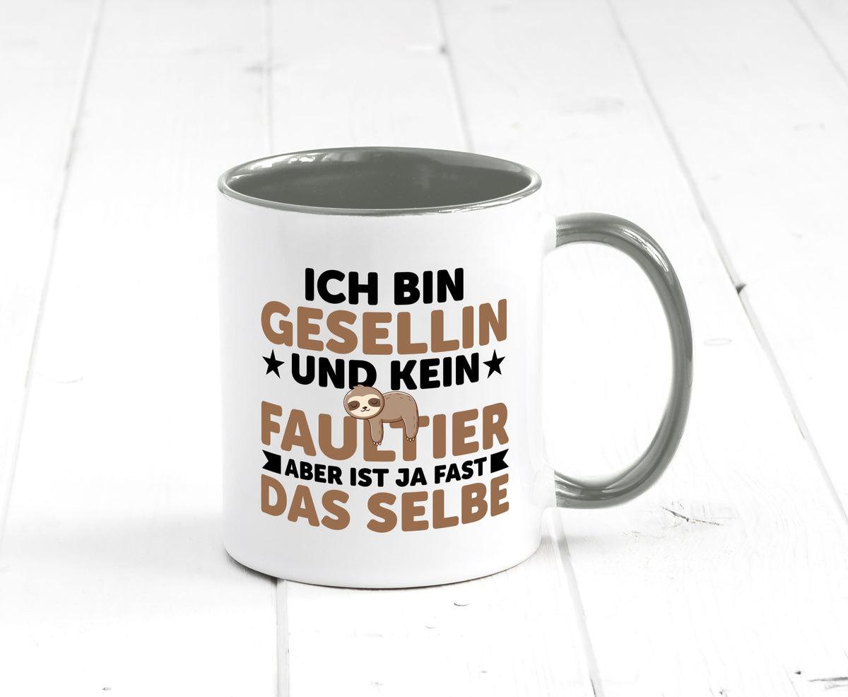 Ich bin kein Faultier: Gesellin | Handwerkerinnen v2 Geschenkidee Tierliebhaber Tasse
