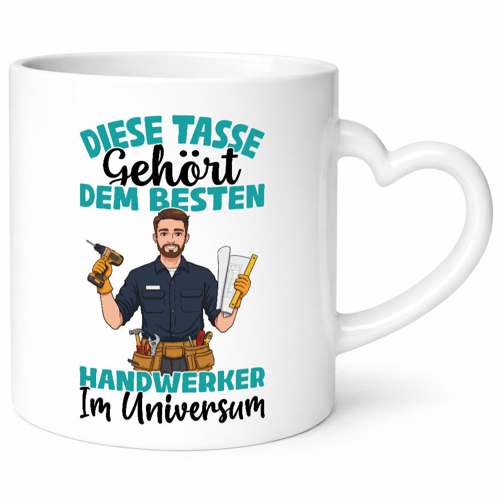 Im Universum: Handwerker |Handwerk Humor Geschenkidee Tasse