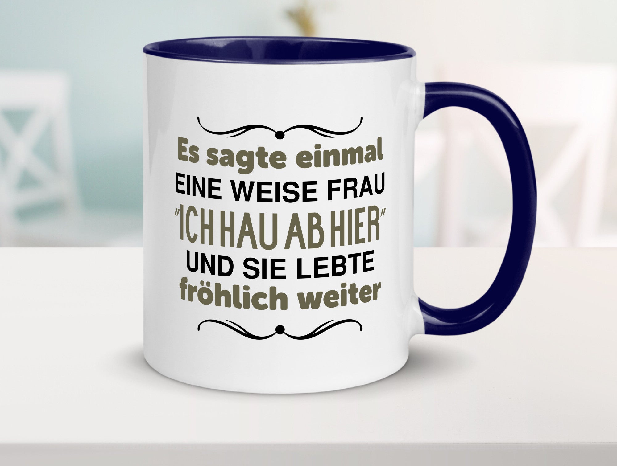 Eine weise Frau sagte einmal | Trennung lustig Humor Geschenkidee Geschenk Tasse