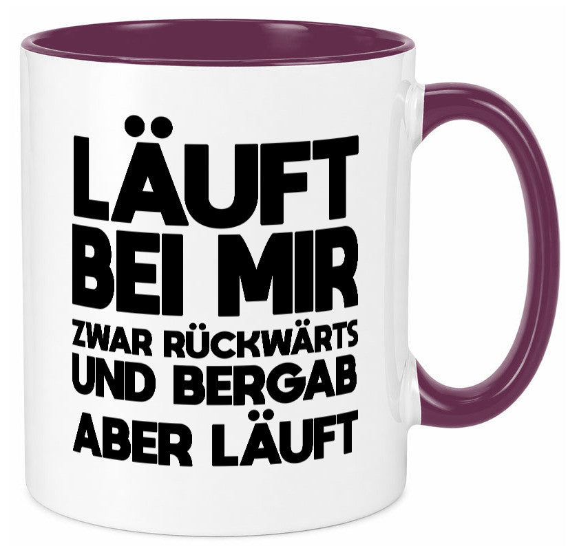 Läuft bei mir | Rückwerts aber Motivation Geschenkidee Humor Tasse
