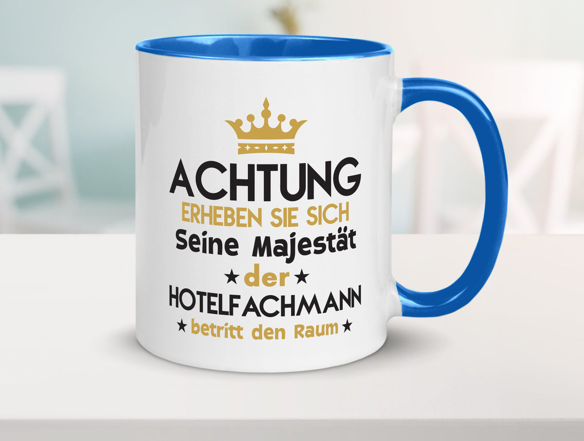 Seine Majestät Hotelfachmann |Hotel Humor Geschenkidee Tasse