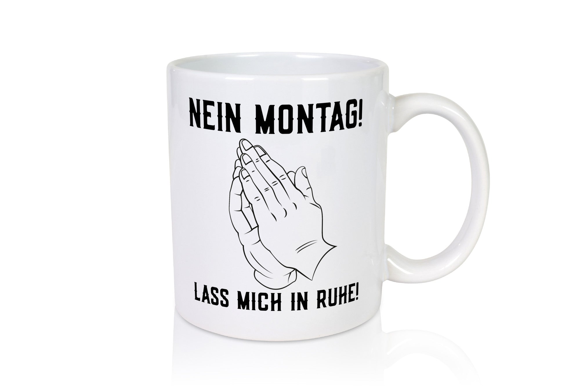 Montag lass mich in Ruhe | bittende Hände Arbeitsmuffel Geschenk Arbeit