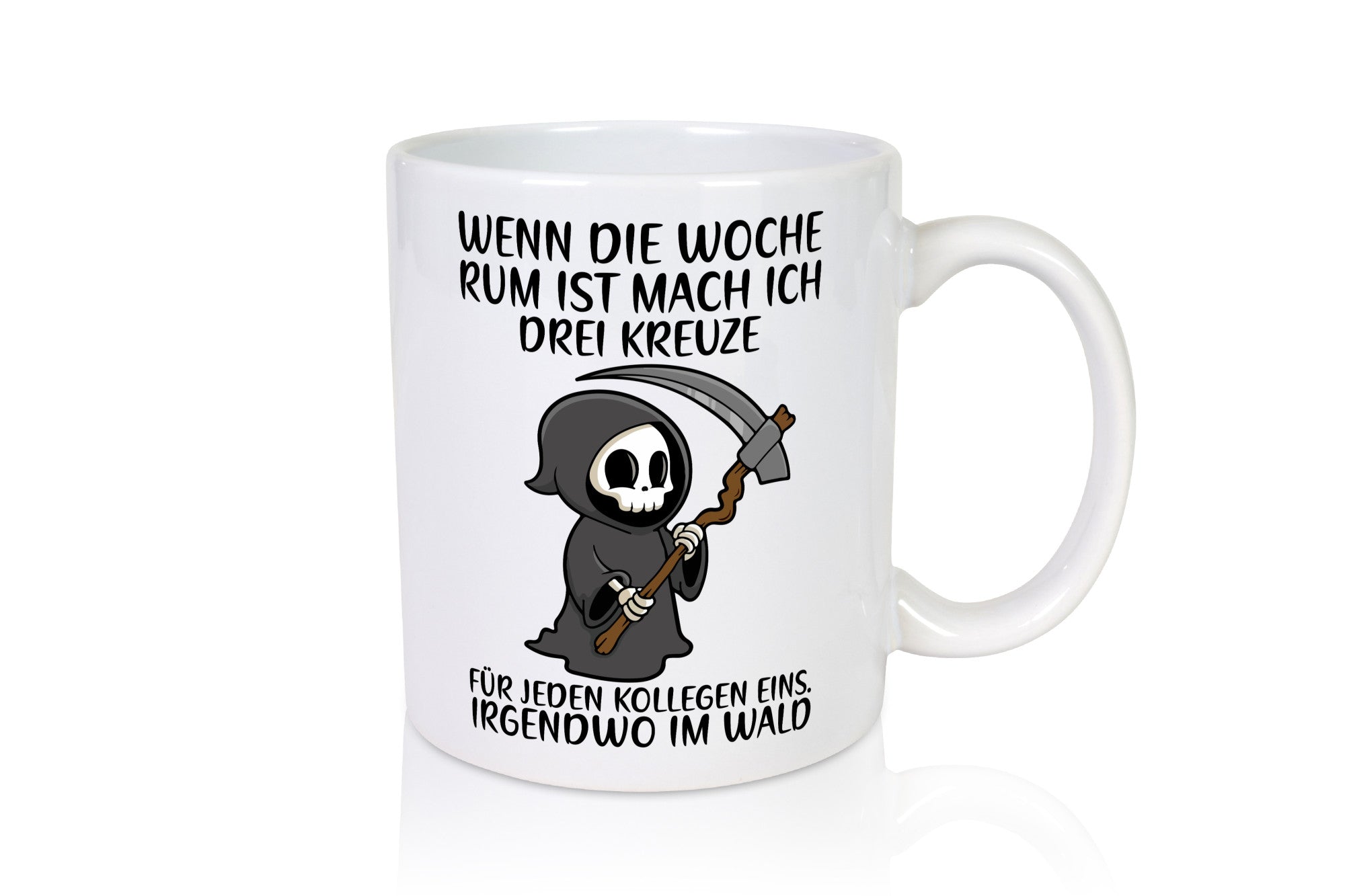 Wenn die Woche rum ist | Sensenmann Kollegen Büro Job lustiger Spruch Geschenk