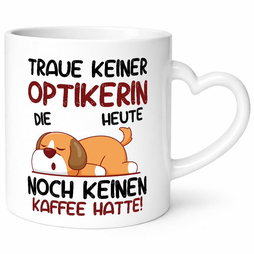 Traue keiner Optikerin | Augenoptik Geschenk Humor Geschenkidee lustiger Spruch