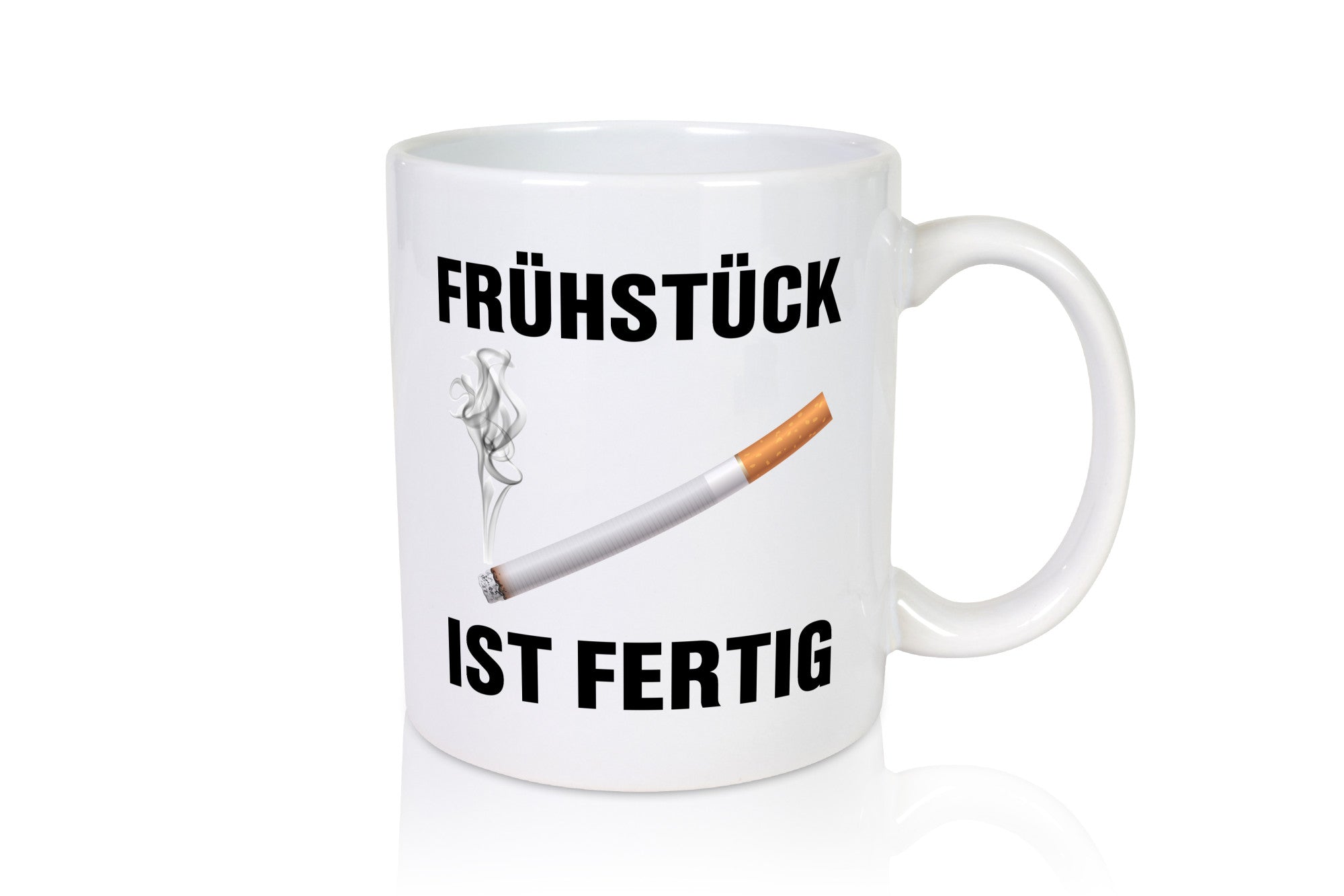 Frühstück ist Fertig | Zigarette Nikotin Raucher lustiger Spruch Geschenk Humor