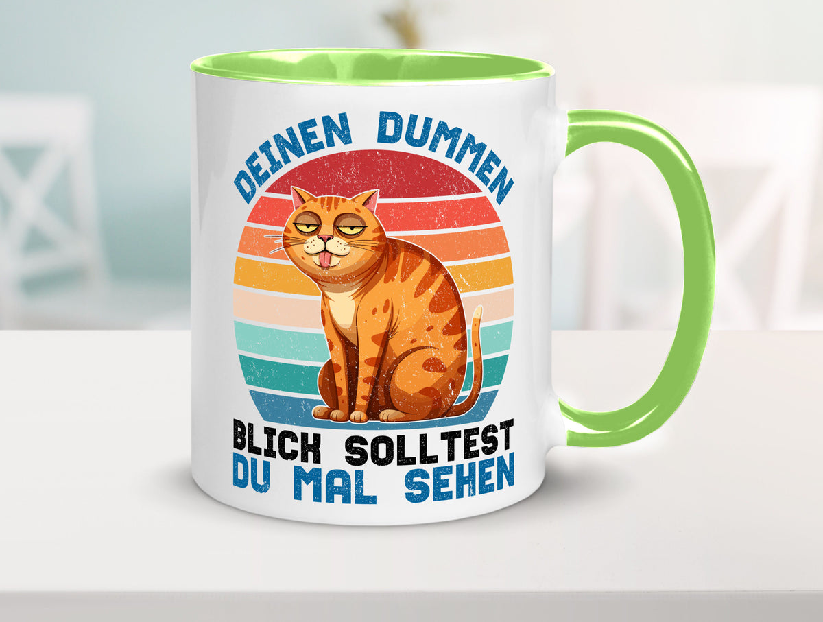 Deinen dummen Blick solltest du mal sehen | Katze Geschenkidee Tierliebhaber Tasse