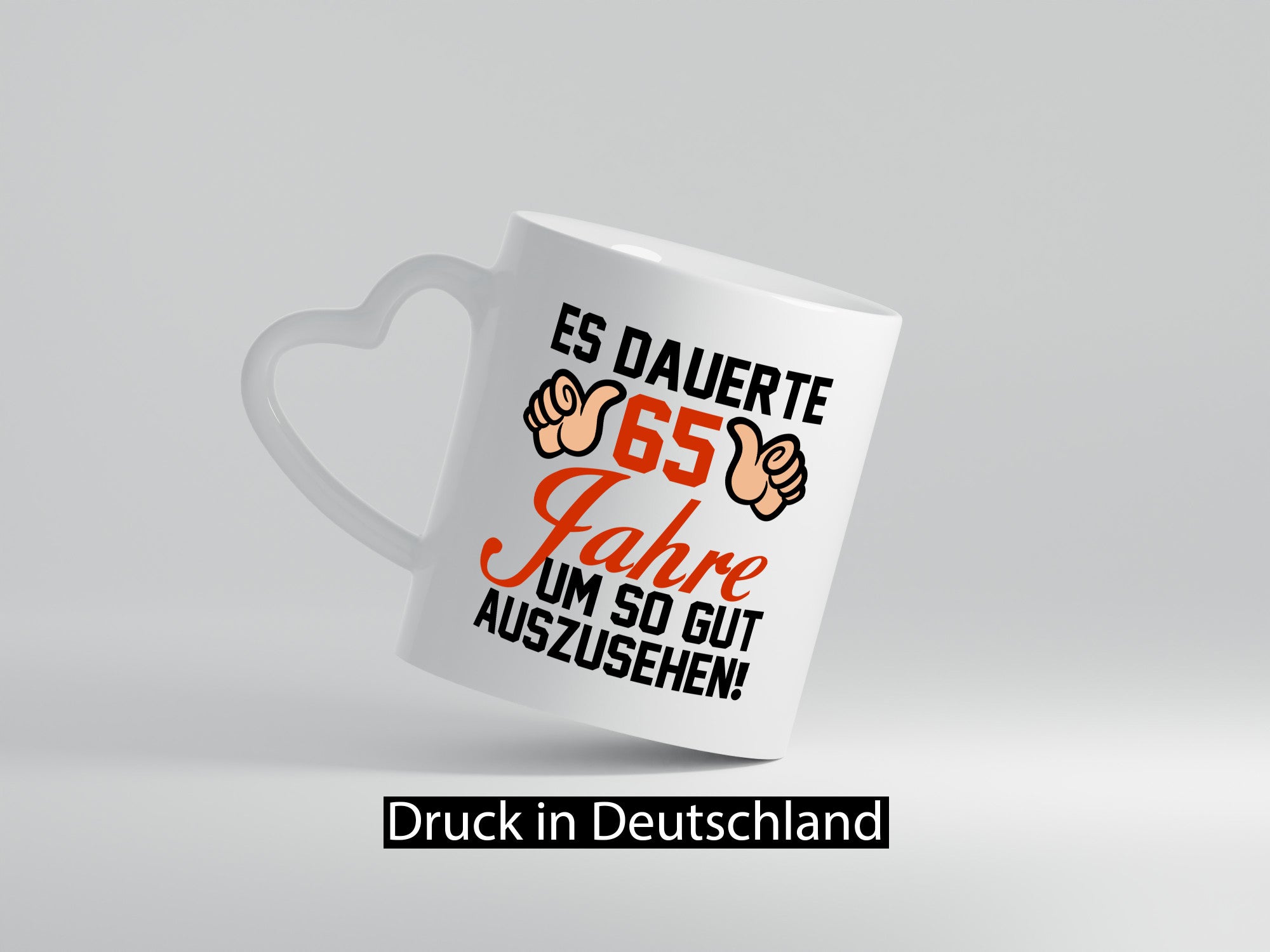 65. Geburtstag | 65 Jahre gedauert um so gut auszusehen Humor Geschenkidee Tasse