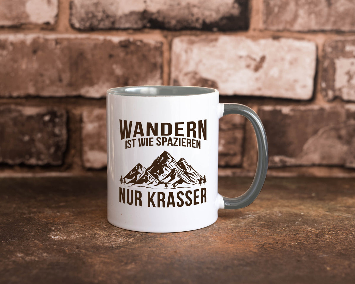 Wandern wie spazieren, nur krasser | Gebirge Bäume Geschenk Humor Geschenkidee Tasse