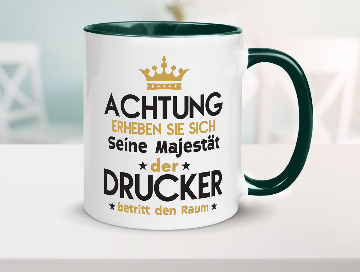 Seine Majestät Drucker | Druckerei Print Medien Geschenkidee Humor Tasse