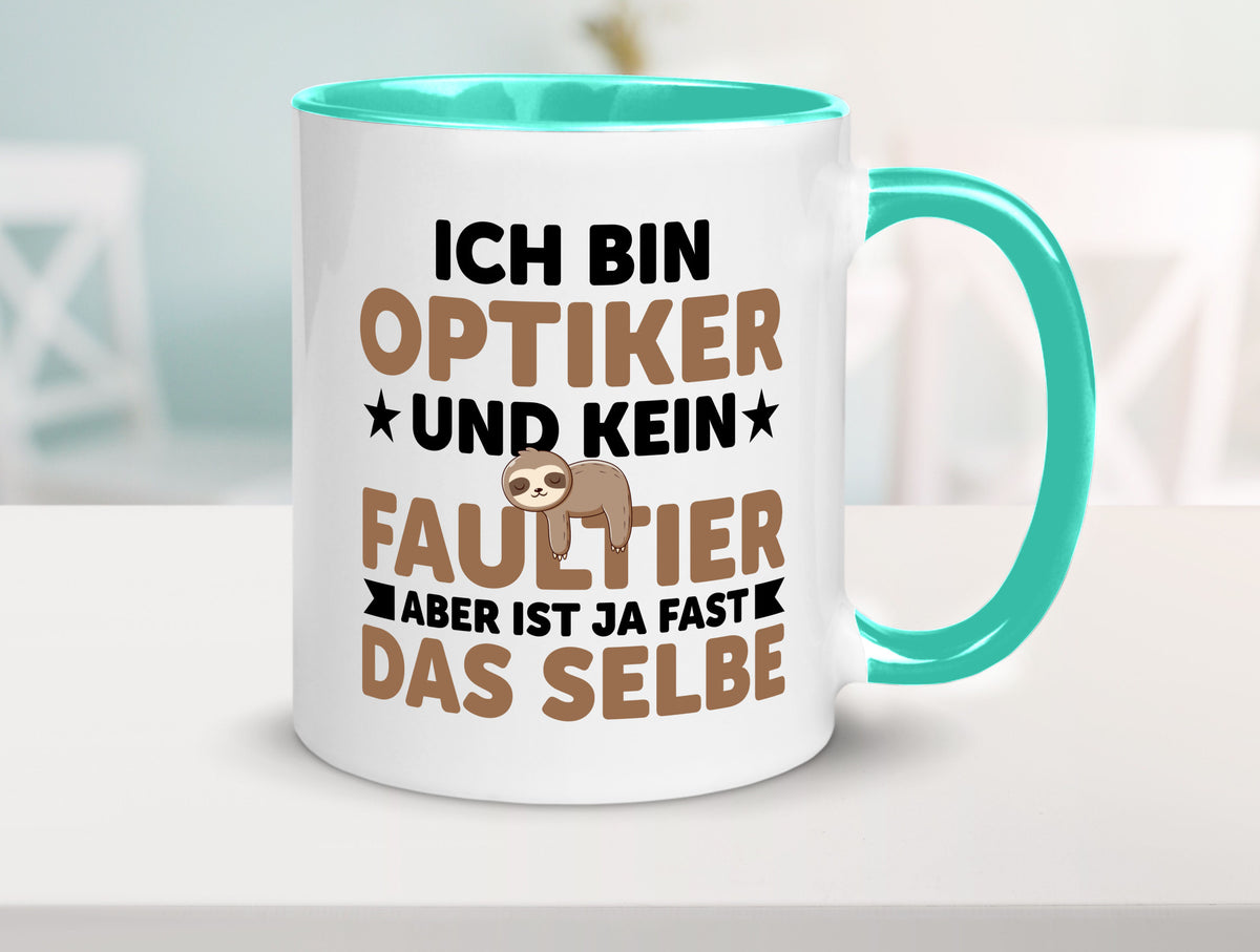 Ich bin kein Faultier: Optiker | Augenoptiker v2 lustiger Spruch Geschenk Tasse