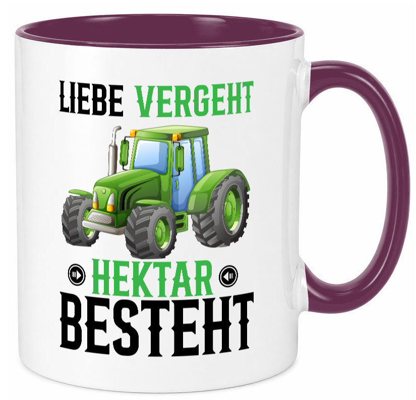 Liebe vergeht Hektar besteht | Traktor Bauer landwirt Humor Geschenkidee Tasse