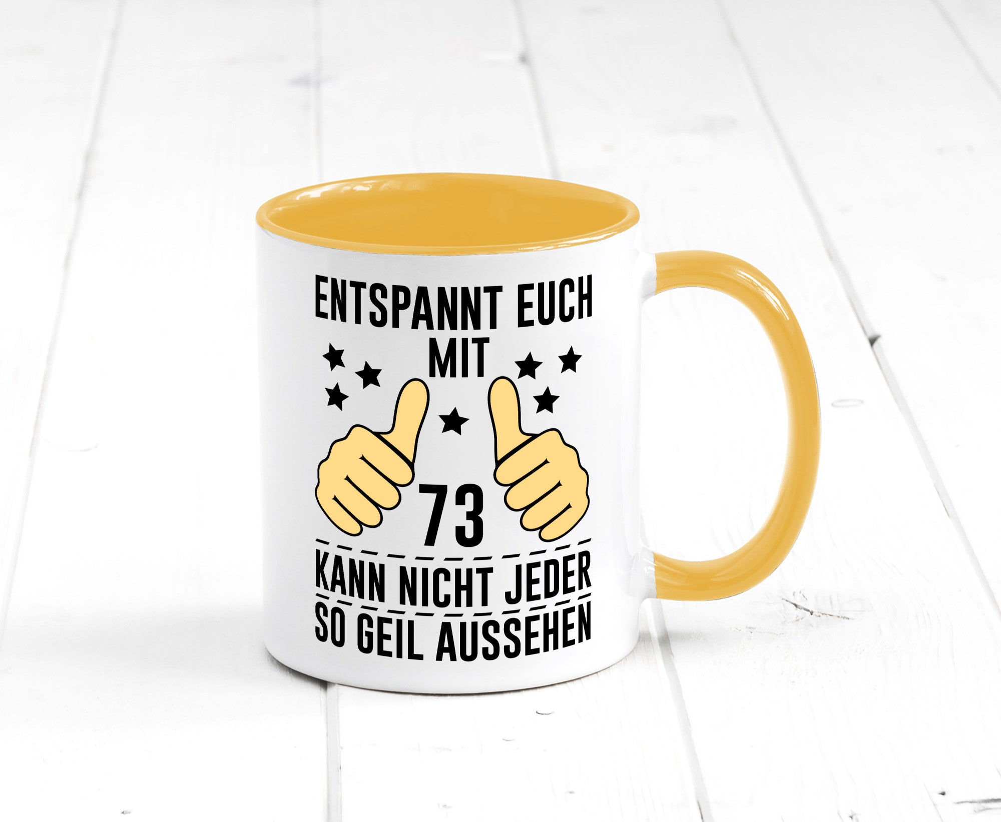 73. Geburtstag | 73 Jahre Geil aussehen Entspannt euch v2 Geschenkidee Humor