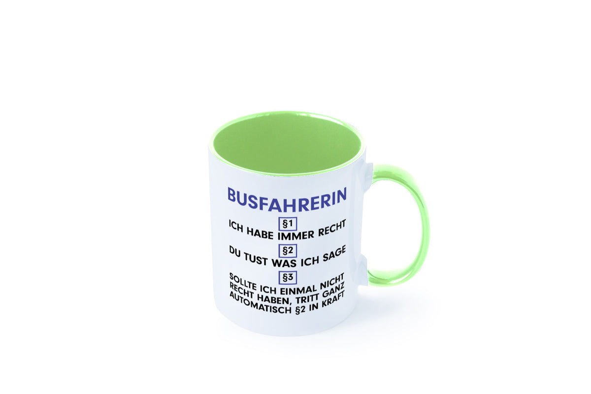 Ich habe immer Recht Busfahrerin | Berufsfahrer Fahrerin v2 Humor Arbeit Tasse