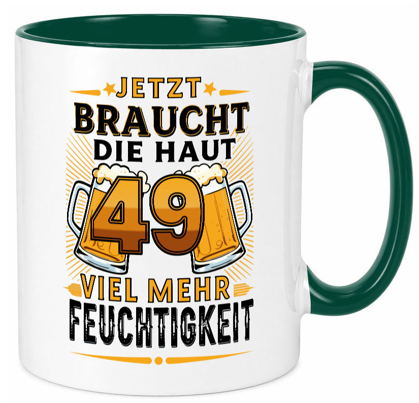 49 braucht die haut mehr Feuchtigkeit | 49. Geburtstag Geschenkidee Humor Tasse