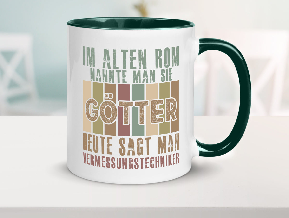 Heute sagt man: Vermessungstechniker | Techniker Geschenkidee Humor Tasse