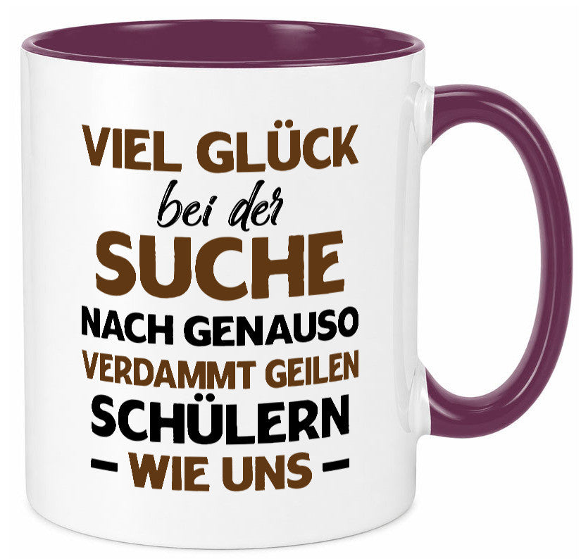 Viel glück | Geile schüler Schule Beste Lehrerin lustig Humor Geschenkidee