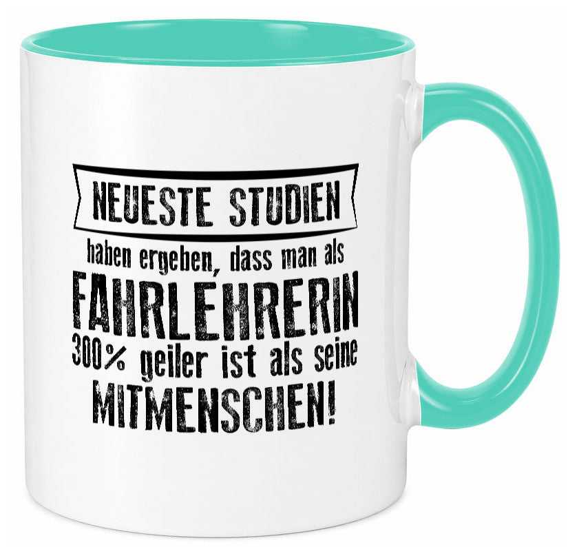 Neuste Studien: Fahrlehrerin| Fahrschule Humor Geschenkidee Tasse