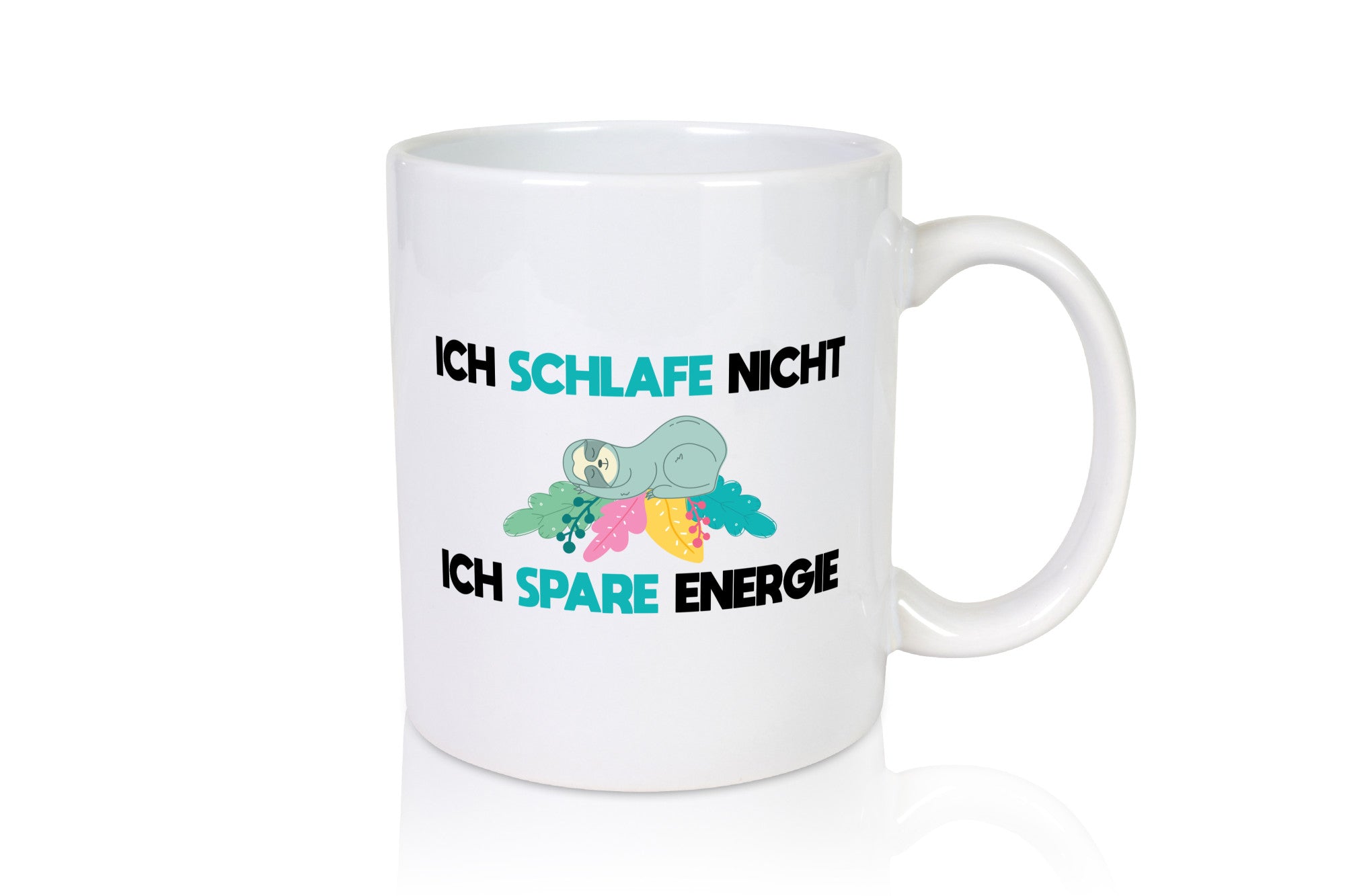 Ich schlafe nicht spare energie | Schlafen Geschenkidee Humor Tasse