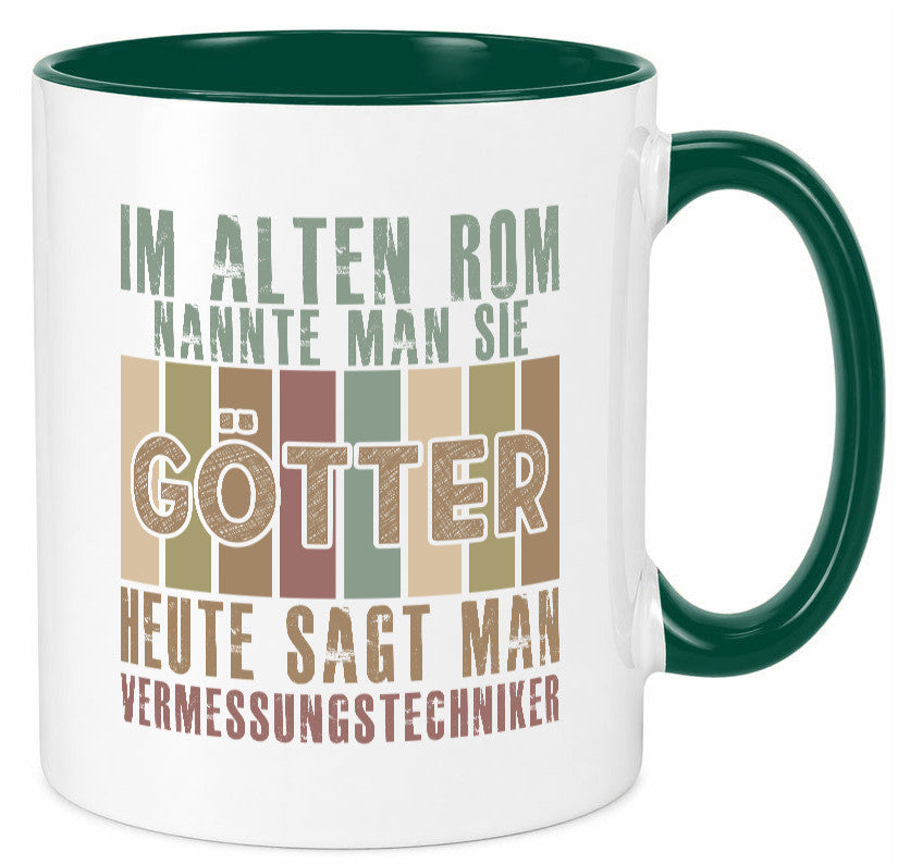 Heute sagt man: Vermessungstechniker | Techniker Geschenkidee Humor Tasse