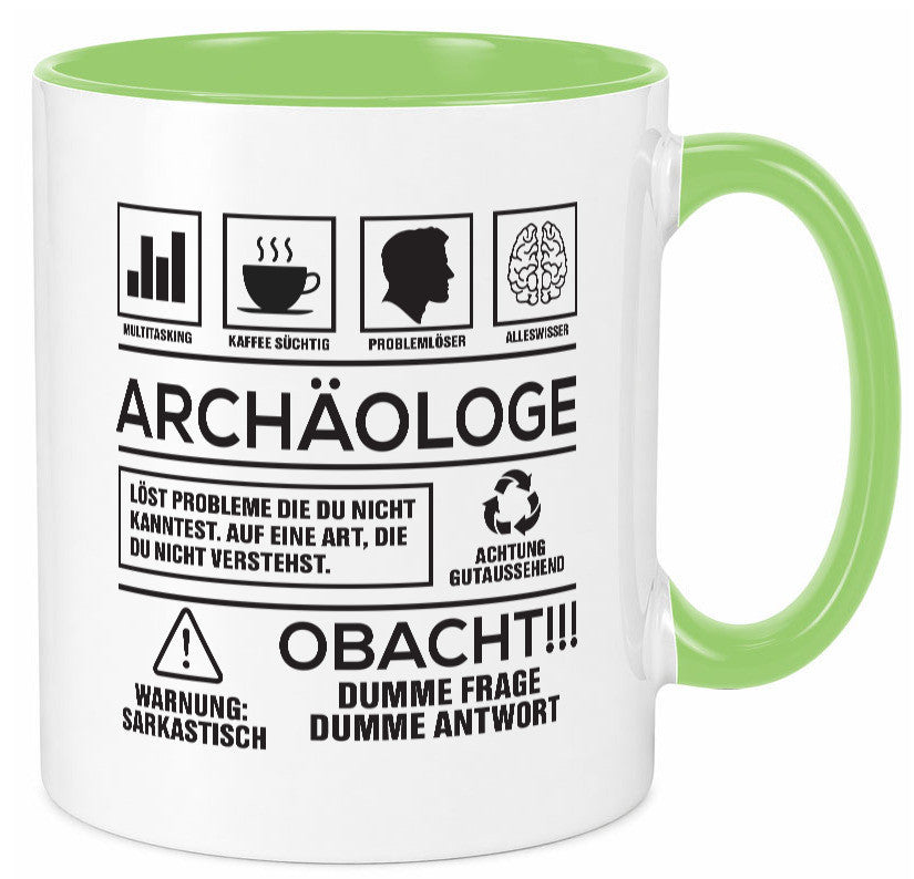 Achtung Probleme Archäologe | Archäologie Forscher Geschenkidee Humor Tasse