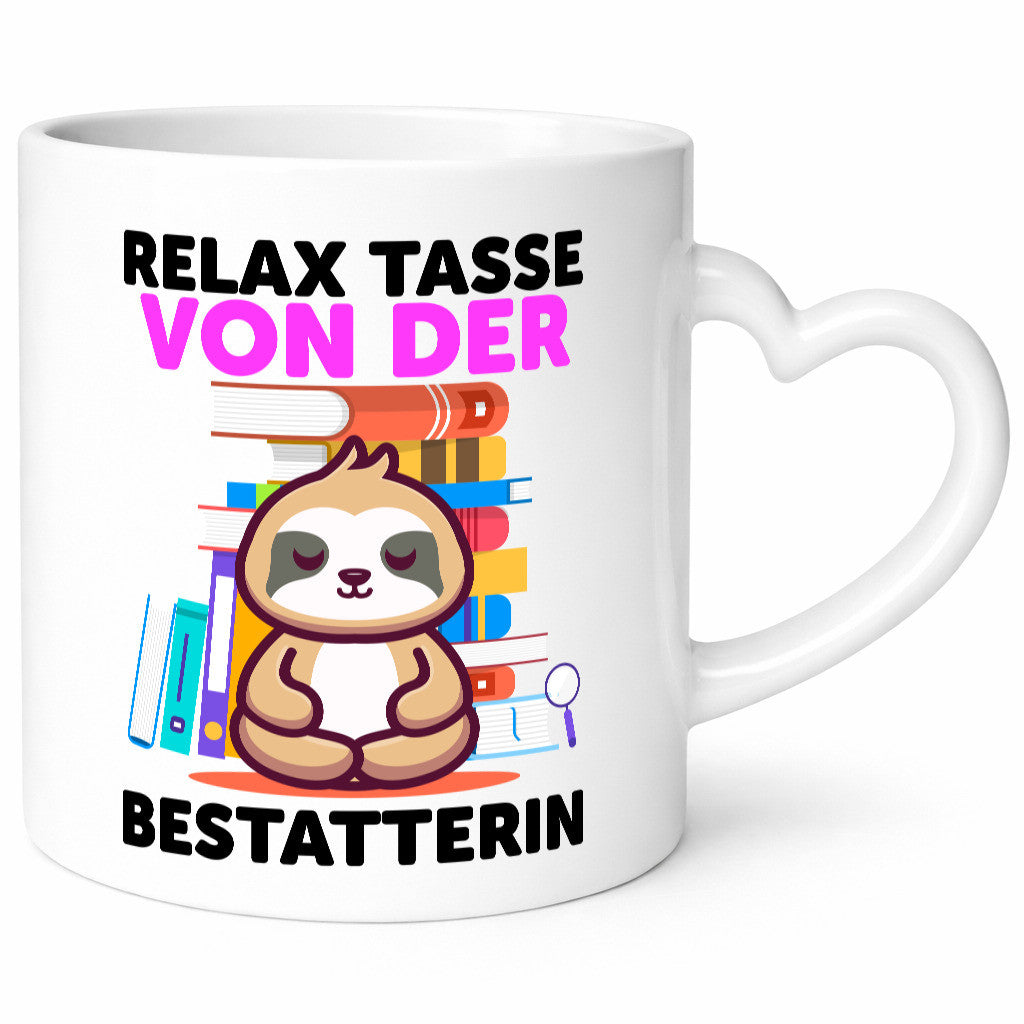 Relax Tasse: Bestatterin | Bestattung Totengräberin Geschenk Humor Geschenkidee