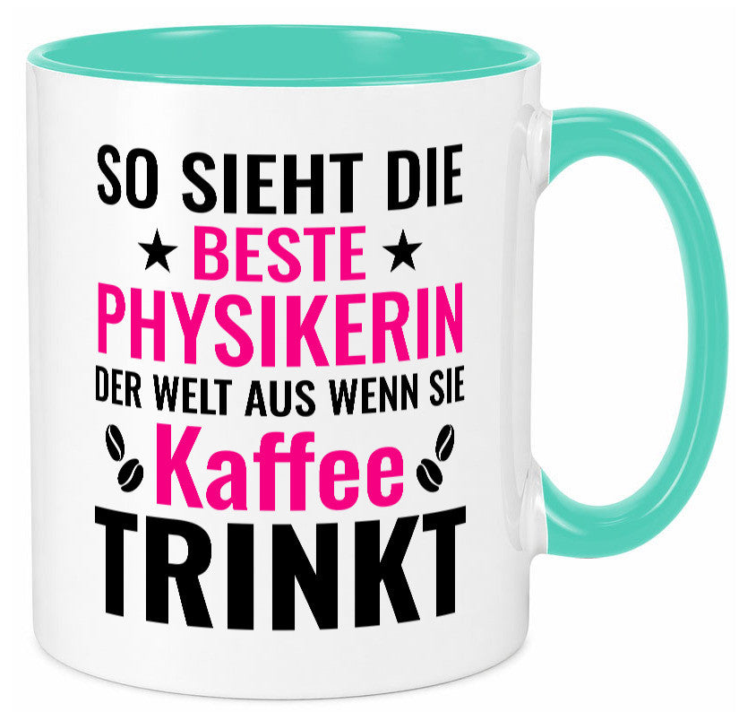 Kaffee trinkt: Physikerin | Physik Geschenk Humor Geschenkidee lustiger Spruch Tasse