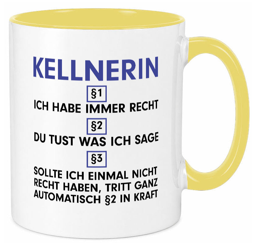 Ich habe immer Recht Kellnerin | Beruf kellnern Bedienung v2 lustig Arbeit