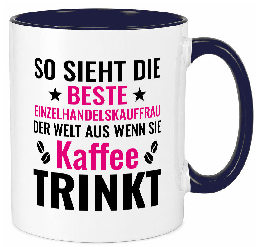 Kaffee trinkt: Einzelhandelskauffrau | Einzelhandel Humor Geschenkidee Tasse