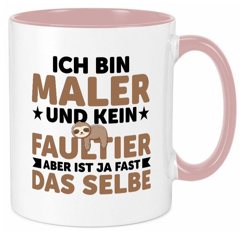 Ich bin kein Faultier: Maler | Malerei v2 lustiger Spruch Geschenk Tasse