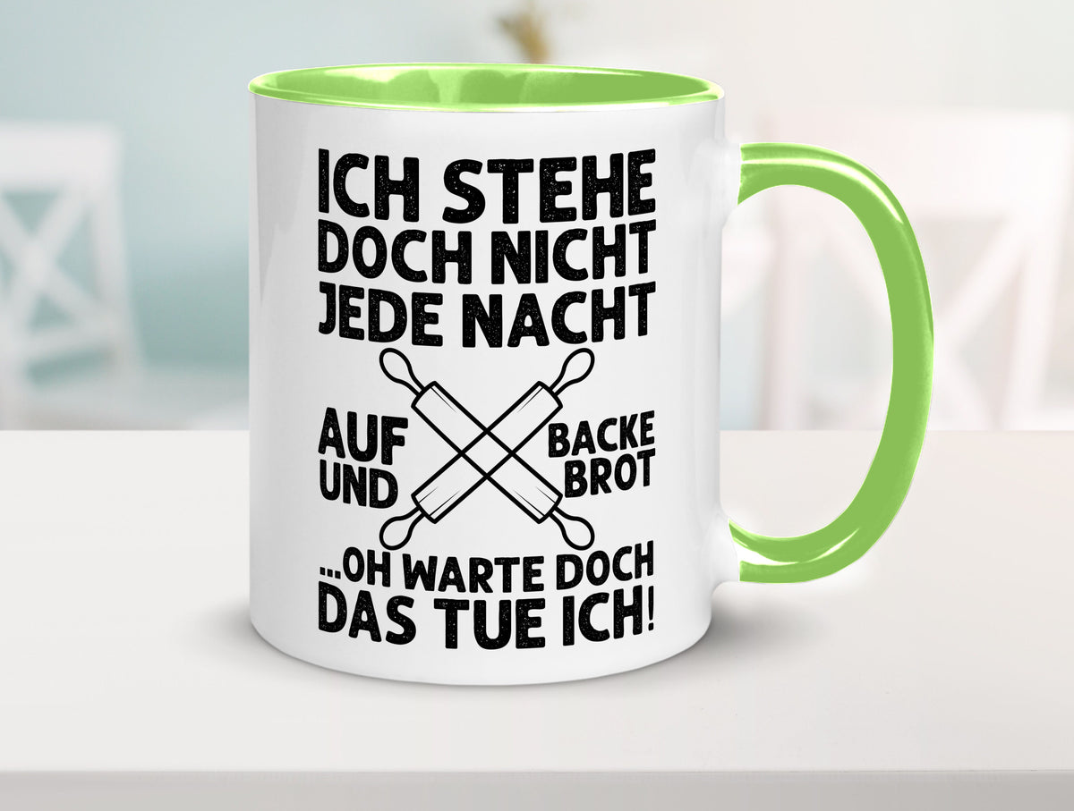 Jeden morgen aufstehen und Brot backen | Bäcker lustiger Spruch Geschenk Humor Tasse