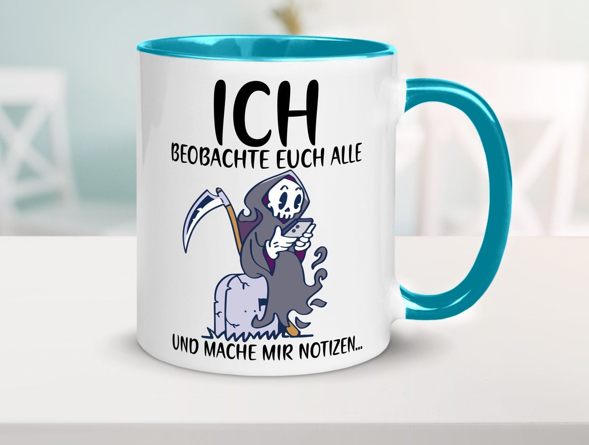 Ich beobachte euch | Sensenmann Sense Skelett Humor Geschenkidee Tasse