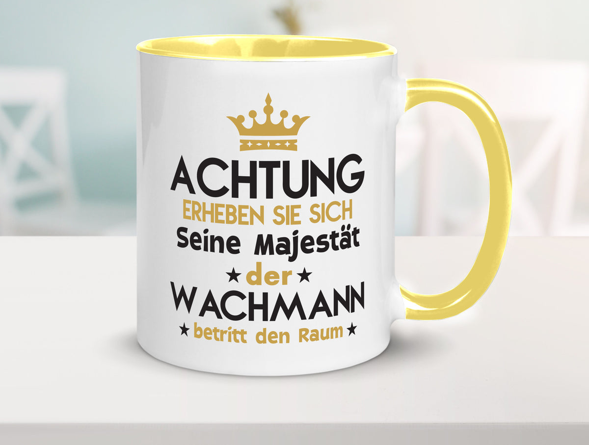 Seine Majestät Wachmann | Wachpersonal Nachtwächter lustiger Spruch Geschenk Tasse