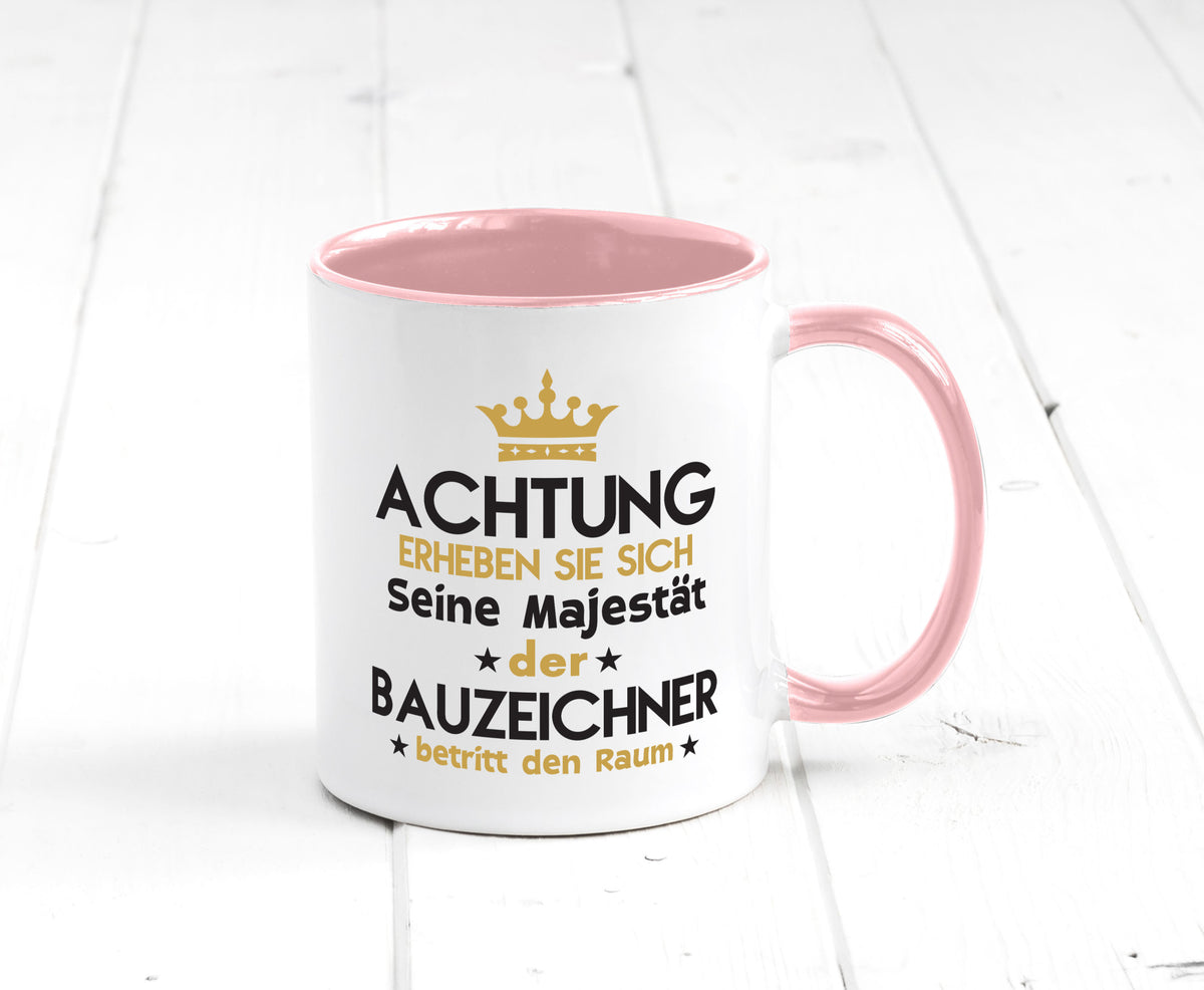Seine Majestät Bauzeichner | Zeichner lustig Humor Geschenkidee Geschenk Tasse