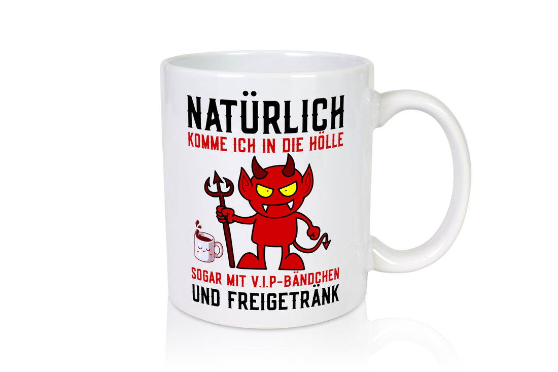 Natürlich komme ich in die Hölle | Spruch Teufelchen Comic Geschenkidee Humor