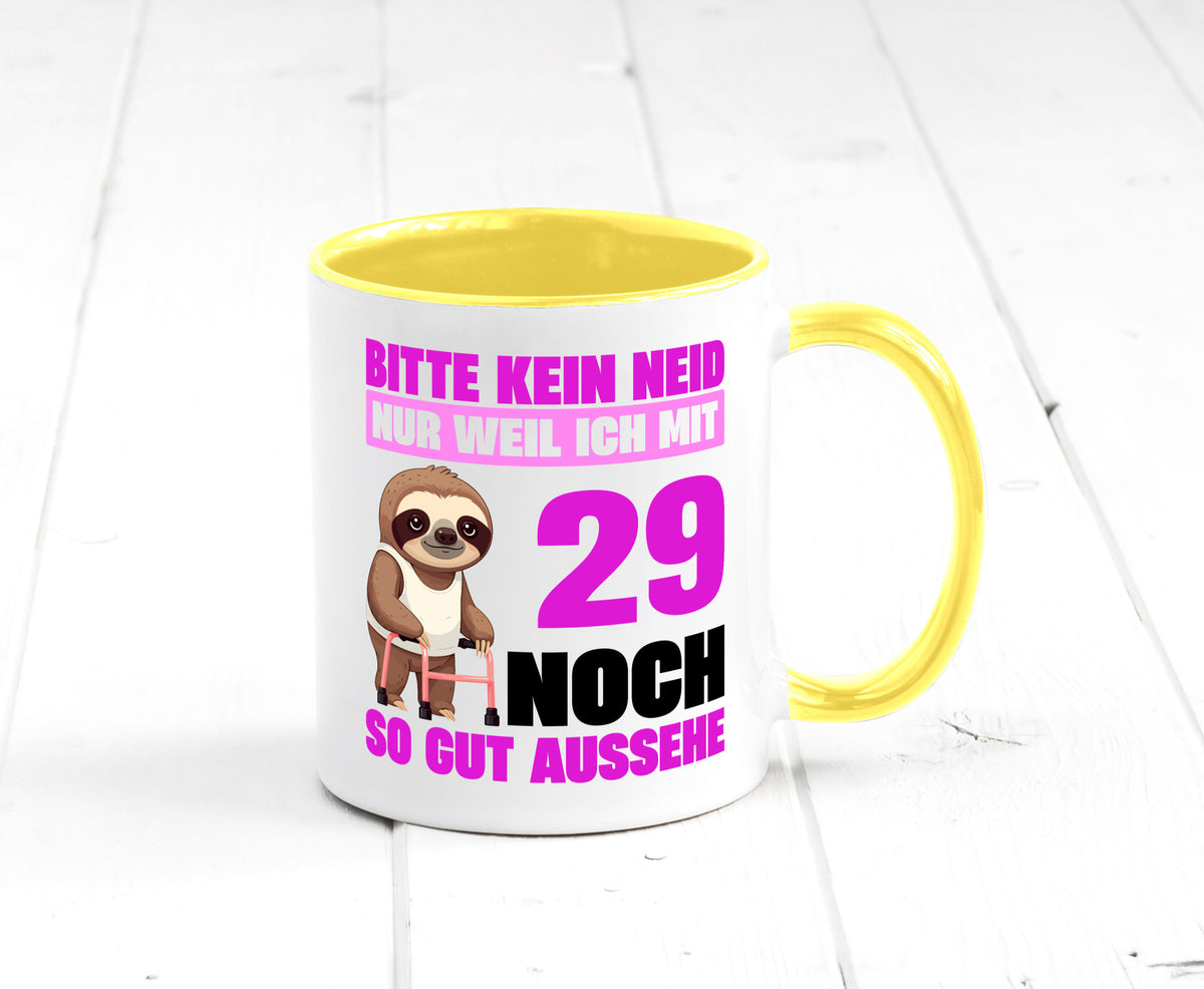 29. Geburtstag | Bitte kein neid Faultier 29 Jahre Humor Geschenkidee Tasse