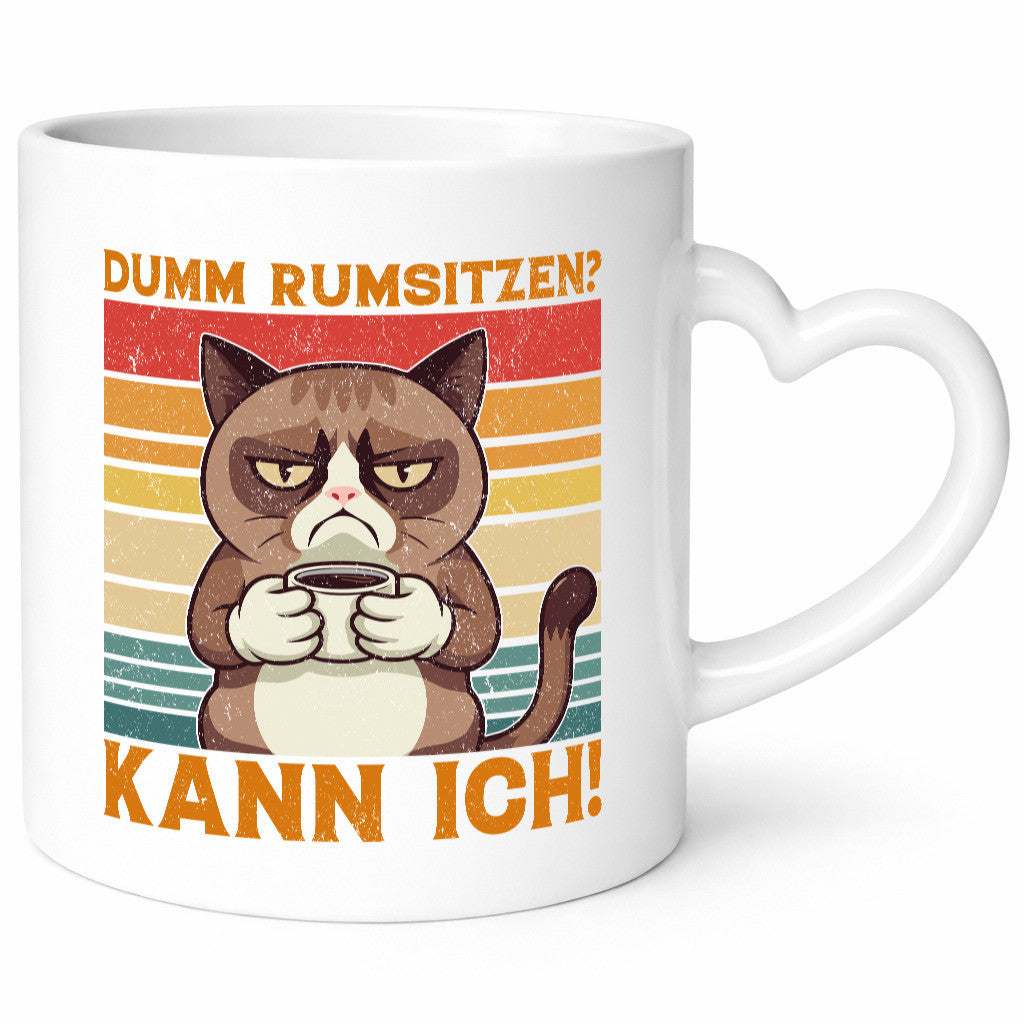 Dumm rumsitzen? Kann ich | Katze mit Kaffee lustiger Spruch Geschenk