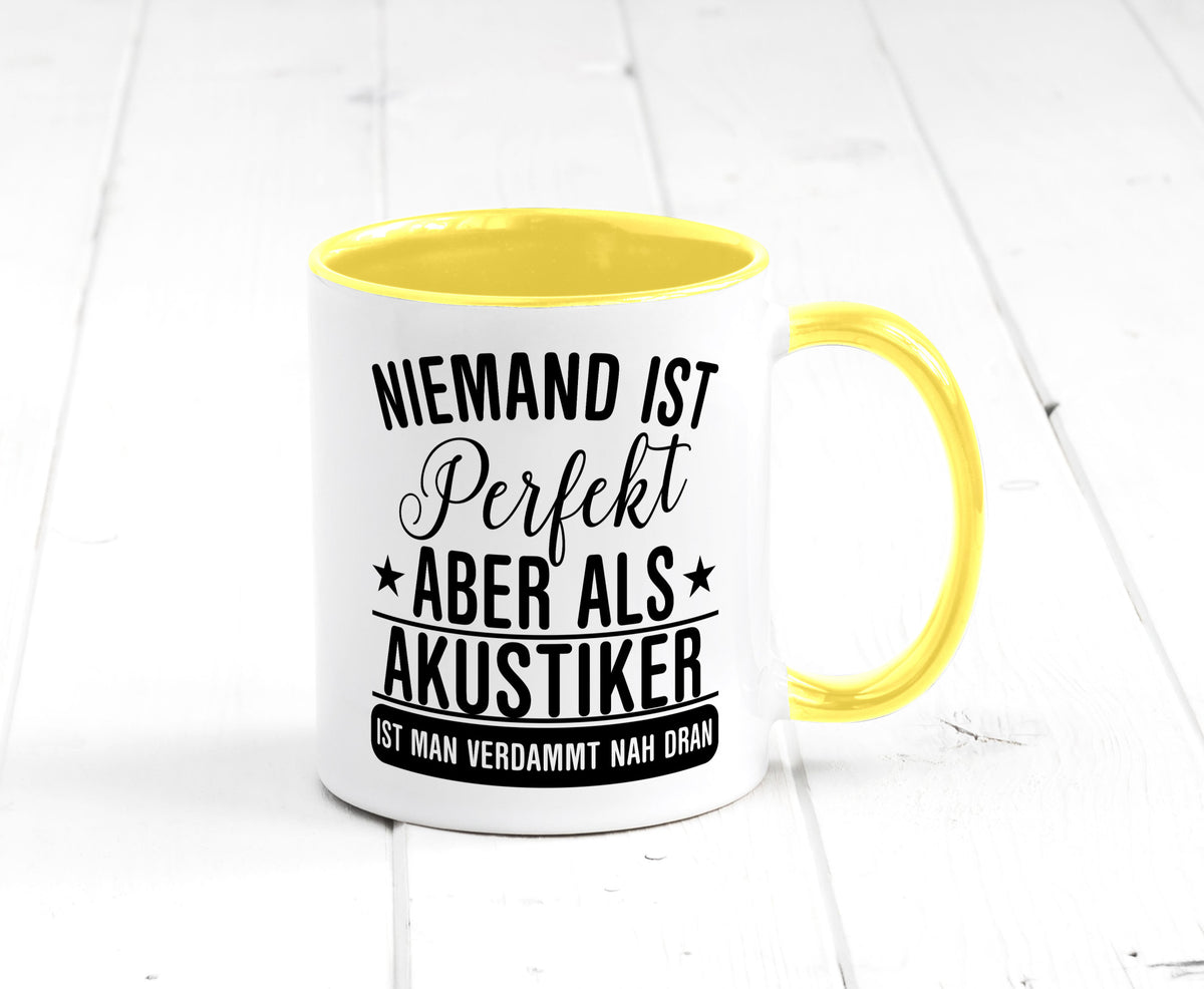 Verdammt nah dran: Akustiker | Akustik Hörgeräteakustik Humor Geschenkidee Tasse